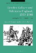 Gender, Culture and Politics in England, 1560-1640