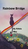 Rainbow Bridge: a loving book for anyone who has lost a pet