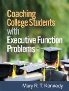 Coaching College Students with Executive Function Problems