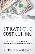 Strategic Cost Cutting