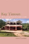 Kay Timoun: The Amazing Children's Home in Haiti Volume 1