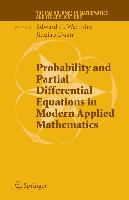 Probability and Partial Differential Equations in Modern Applied Mathematics