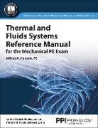 Ppi Thermal and Fluids Systems Reference Manual for the Mechanical PE Exam - A Complete Reference Manual for the Ncees Pe Mechanical Thermal and Fluid