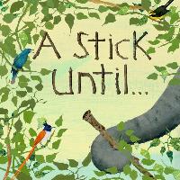 A Stick Until