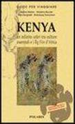 Kenya. Un infinito safari tra culture ancestrali e i Big Five d'Africa