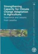 Strengthening Capacity for Climate Change Adaptation in Agriculture: Experience and Lessons from Lesotho