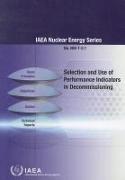 Selection and Use of Performance Indicators in Decommissioning: IAEA Nuclear Energy Series No. N2-T-2.1