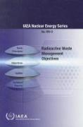 Radioactive Waste Management Objectives: IAEA Nuclear Energy Series No. Nw-O