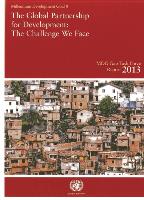Millennium Development Goals Gap Task Force Report 2013: The Global Partnership for Development - The Challenge We Face