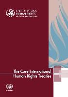 Core International Human Rights Treaties (The)