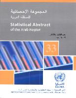 Statistical Abstract of the Arab Region: Economic & Social Commission for Western Asia Region: 33rd Issue