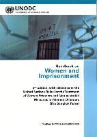 Handbook on Women and Imprisonment: 2nd Edition - With Reference to the Un Rules for the Treatment of Women Prisoners and Non-Custodial Measures for W