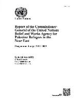 Report of the Commissioner General of United Nations Relief and Works Agency for Palestine Refugees in the Near East: 68th Session Supp No.13 - A Prog