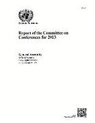 Report of the Committee on Conferences: 68th Session Supp No. 32