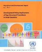 Population and Development Report: Development Policy Implications of Age-Structural Transitions in Arab Countries