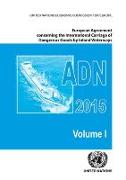 European Agreement Concerning the International Carriage of Dangerous Goods by Inland Waterways (Adn): 2015