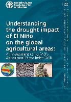 Understanding the Drought Impact of El Niño on the Global Agricultural Areas: An Assessment Using Fao's Agricultural Stress Index (Asi): Environment a