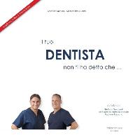 ITA-TUO DENTISTA NON TI HA DET