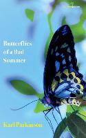 BUTTERFLIES OF A BAD SUMMER