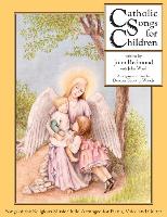 Catholic Songs for Children: Songs of the Relgious Music Guild Arranged for Piano, Voice and Guitar