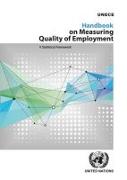 Handbook on Measuring Quality of Employment: A Statistical Framework