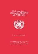 United Nations Disarmament Yearbook 2015: Part I: Disarmament Resolutions and Decisions of the Seventieth Session of the United Nations General Assemb