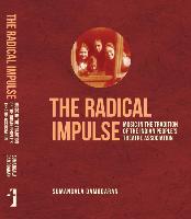 The Radical Impulse - Music in the Tradition of the Indian People`s Theatre Association