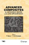 Advanced Composites for Aerospace, Marine, and Land Applications II