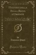 Historia della Bella Reina d'Oriente