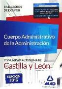 Cuerpo Administrativo de la Administración, Comunidad Autónoma de Castilla y León. Simulacros de examen