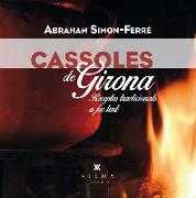 Cassoles de Girona : Receptes tradicionals a foc lent