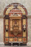 Der Arkadenhof der Universität Wien und die Tradition der Gelehrtenmemoria in Europa