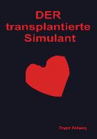 Der transplantierte Simulant