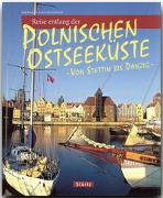 Reise entlang der polnischen Ostseeküste - Von Stettin bis Danzig