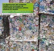 La disminución del contenido metálico en el proceso de compostaje de residuos sólidos urbanos es factible