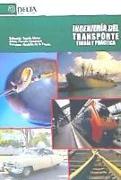 Ingeniería del transporte : teoría y práctica