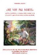 Me voy pal Norte : la configuración del sujeto migrante indocumentado en ocho novelas hispanoamericanas actuales, 1992-2009