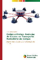 Fretes e Frotas: Redução de Custos no Transporte Rodoviário de Cargas