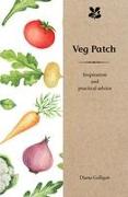 Veg Patch: Inspiration and Practical Advice