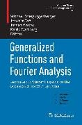 Generalized Functions and Fourier Analysis