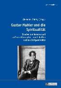 Gustav Mahler und die Spiritualität