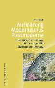 Aufklärung-Modernismus-Postmoderne