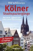 Die schönsten Kölner Stadtspaziergänge (Köln, kölsch)