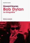 Bob Dylan : la biografía