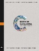 Born in Catalonia