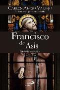 Francisco de Asís : historia y leyenda