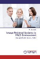 Image Retrieval Systems in PACS Environment