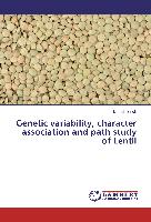 Genetic variability, character association and path study of Lentil