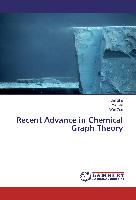 Recent Advance in Chemical Graph Theory