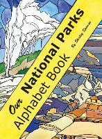 Our National Parks Alphabet Book